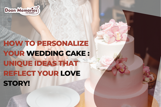 How to Personalize Your Wedding Cake: Unique Ideas That Reflect Your Love Story