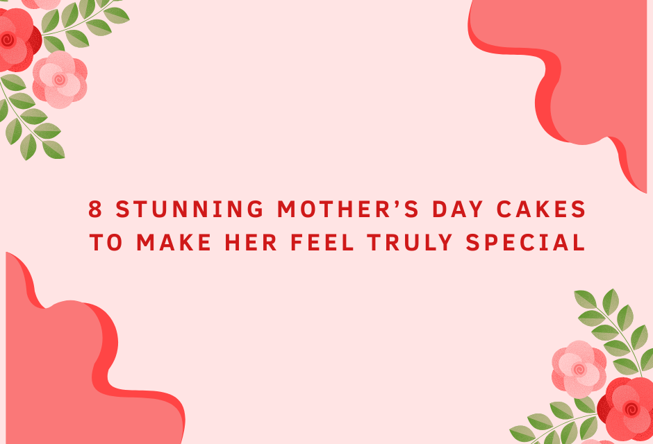 Mother's Day Cakes