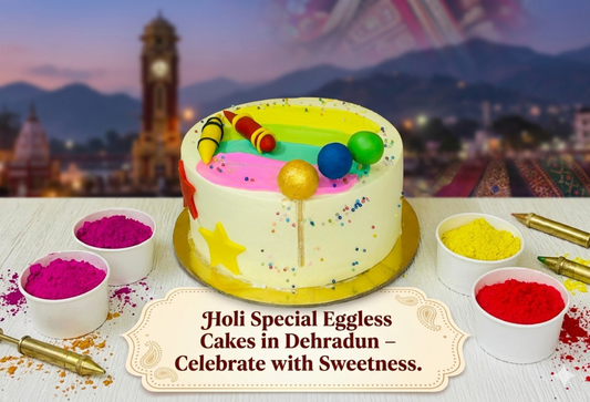 Holi Special Eggless Cakes in Dehradun – Celebrate with Sweetness